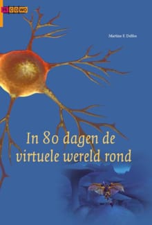 In 80 dagen een virtuele wereld rond - Martine F. Delfos