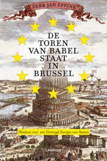 De Toren van Babel staat in Brussel - Derk Jan Eppink