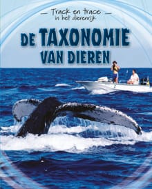 De taxonomie van dieren - Tom Jackson