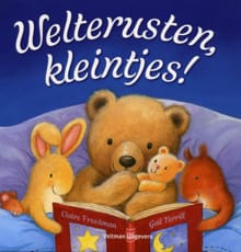 Welterusten, kleintjes! - Claire Freedman,  , ...