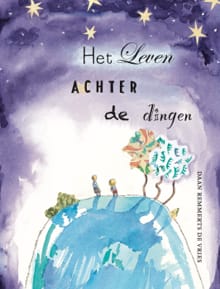 Het leven achter de dingen - Daan Remmerts de Vries