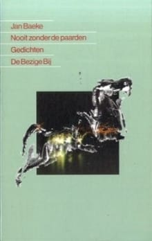 Nooit zonder de paarden -  Baeke, Jan Baeke