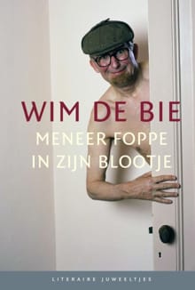 Meneer Foppe in zijn blootje 10 ex. - Wim de Bie