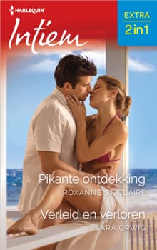 Pikante ontdekking / Verleid en verloren - Roxanne St. Claire, Sara Orwig