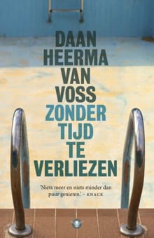 Zonder tijd te verliezen - Daan Heerma van Voss