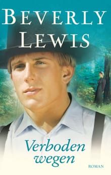 Verboden wegen - Beverly Lewis