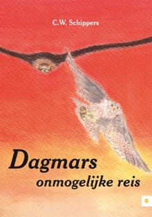 Dagmars onmogelijke reis - C.W. Schippers