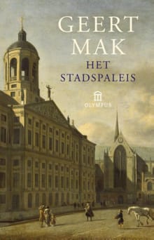 Het stadspaleis - Geert Mak