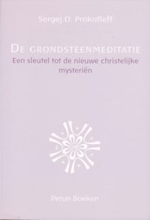 De grondsteenmeditatie - Sergej O. Prokofieff