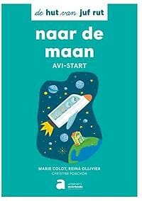 Naar de maan - Reina Ollivier, Marie Colot, ...