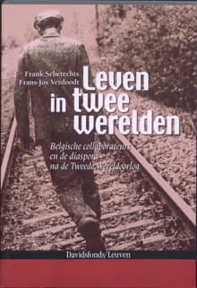 Leven in twee werelden - Frank Seberechts, Frans-Jos Verdoodt