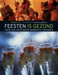 Feesten is gezond - Frank Fol