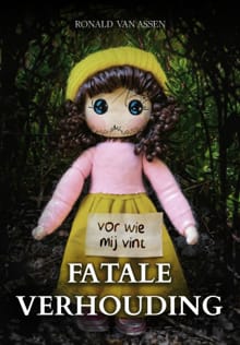 Fatale verhouding - Ronald van Assen