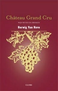 Château Grand Cru - HERWIG VAN HOVE