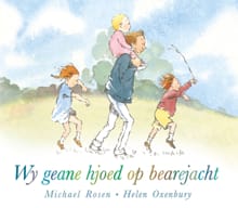 Wy geane hjoed op bearejacht - Michael Rosen