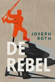 De rebel - Joseph Roth