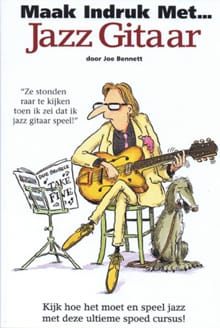 Maak indruk met Jazz Gitaar - Joe Bennett