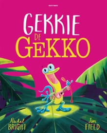 Gekkie de gekko - Rachel Bright
