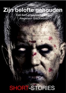 Zijn belofte gehouden - Algernon Blackwood