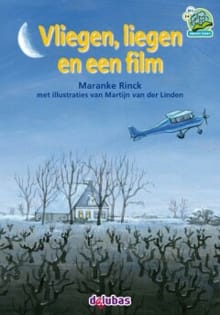 Vliegen, liegen en een film - Maranke Rinck