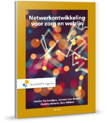 Netwerkontwikkeling voor zorg en welzijn - Lineke Verkooijen, Jeroen van Andel, ...