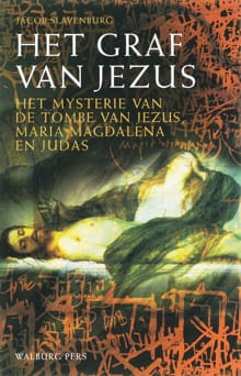 Het graf van Jezus - Jacob Slavenburg