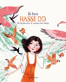 Ik ben Hasse D.D. - Els Hoebrechts, Jamina Van Maele