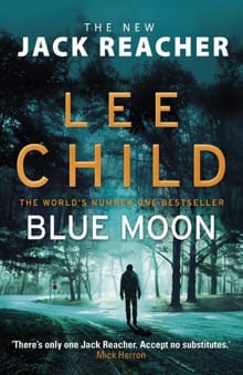 Blue Moon -  LEE CHILD, Lee Child