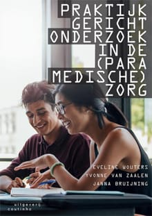 Praktijkgericht onderzoek in de (paramedische) zorg - Eveline Wouters, Yvonne van Zaalen, ...