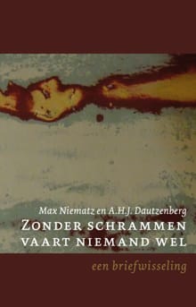 Zonder schrammen vaart niemand wel - A.H.J. Dautzenberg, Max Niematz
