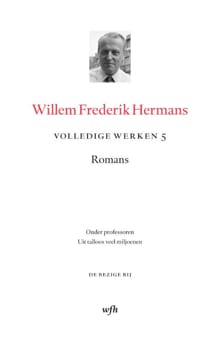 Volledige werken 5 - Willem Frederik Hermans