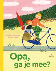 Opa, ga je mee? - Anke Kranendonk