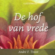 De hof van vrede - André F. Troost