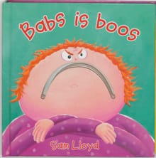 Babs is boos - Sam Lloyd