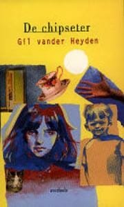 De chipseter -  Heyden, Gil Vander Heyden