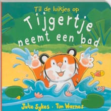 Tijgertje neemt een bad - Sykes Julie, Julie Sykes