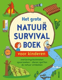 Het grote natuur survivalboek voor kinderen - Chris Oxlade