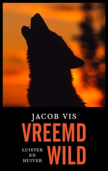 Vreemd wild - Jacob Vis