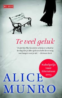 Te veel geluk - Alice Munro