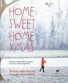Home Sweet Home Xmas - Yvette van Boven, Yvette van Boven, ...
