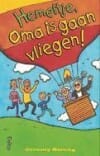 Hemeltje, oma is gaan vliegen ! - Jeremy Strong