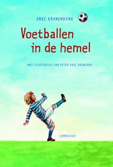 Voetballen in de hemel - Anke Kranendonk, A. Kranendonk