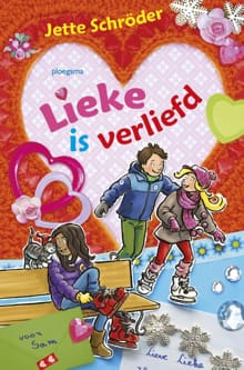 Lieke is verliefd - Jette Schroder, ivan & ilia , ...