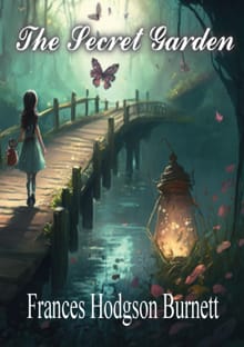 The Secret Garden - Frances Hodgson Burnett