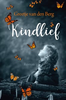 Kindlief - Greetje van den Berg