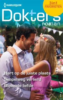 Hart op de juiste plaats ; Simpelweg verliefd ; Blijvende liefde - Dianne Drake, Louisa George, ...
