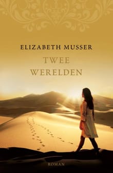 Twee werelden - Elizabeth Musser