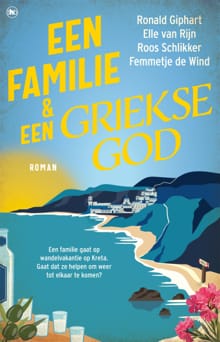 Een familie en een Griekse god - Ronald Giphart, Elle van Rijn, ...