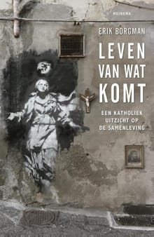 Leven van wat komt - Erik Borgman