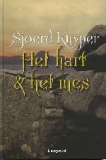 Het hart en het mes - Sjoerd Kuyper, S. Kuyper